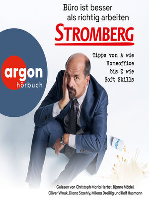 cover image of Büro ist besser als richtig arbeiten. STROMBERG--Tipps von a wie Homeoffice bis Z wie Soft Skills (Ungekürzte Lesung)